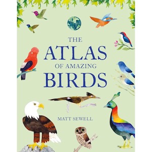 The Atlas of Amazing Birds cover